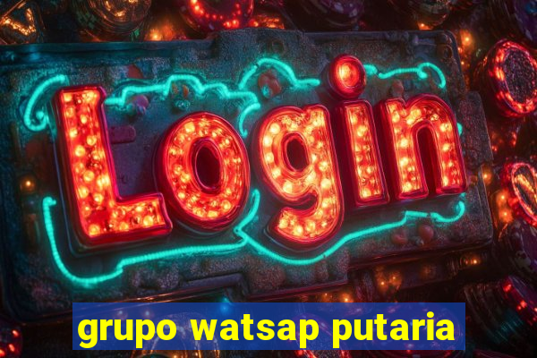 grupo watsap putaria